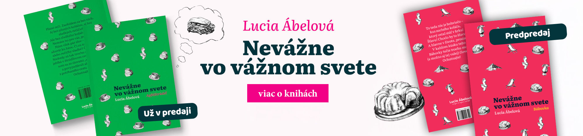Lucia Ábelová Apfelštrúdeľ Nevážne vo vážnom svete viac o knihách