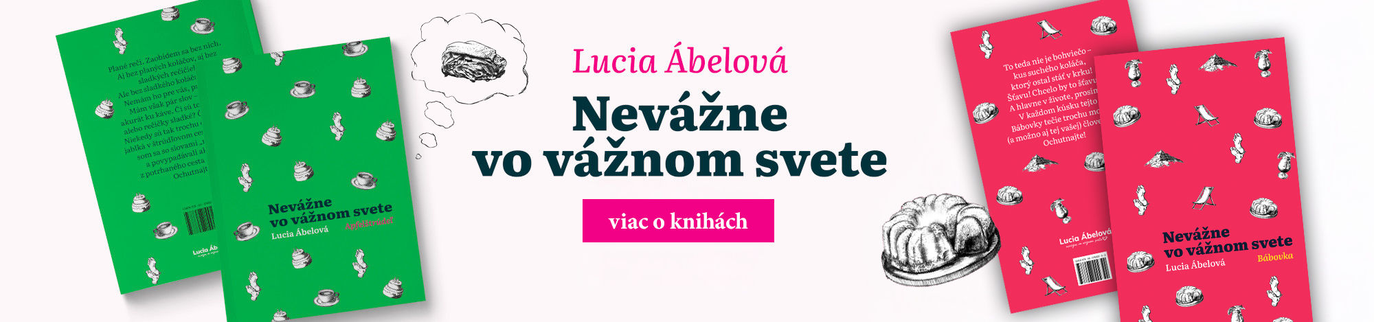 Lucia Ábelová Apfelštrúdeľ Nevážne vo vážnom svete viac o knihách